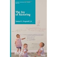 The Joy of Factoring (Student Mathematical Library, 68)