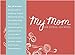 My Mom - Her Story, Her Words