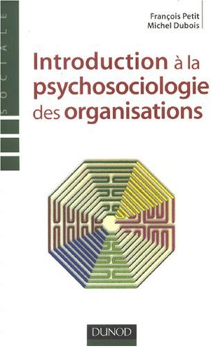Introduction à la psychosociologie des organisations