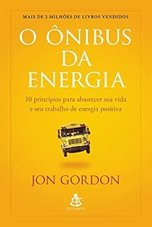 Livro O ônibus da energia: 10 princípios para abastecer sua vida e seu trabalho de energia positiva