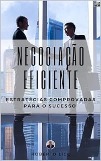 Livro Negociação Eficiente: Estratégias Comprovadas para o Sucesso