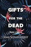 Joan Schweighardt, "Gifts for the Dead" (Five Directions Press, 2019)