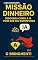 Livro eBook Missão Dinheiro: Descubra Como a IA Pode Ser Seu Superpoder