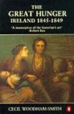 Front cover for the book The great hunger : Ireland 1845-1849 by Cecil Woodham-Smith