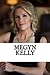Megyn Kelly: A Biography (Booklet)