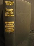 Joseph and His Brothers (Omnibus Vol Includes : Joseph and His Brothers, Young Joseph, Joseph in Egypt, and Joseph the Provider) by Thomas Mann (1948-06-27)