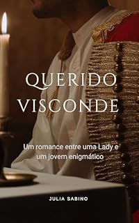 Livro Querido Visconde: Um romance entre uma Lady e um jovem enigmático.