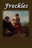 Freckles by Gene Stratton Porter New: $8.95 25 new & used from $7.61 In Stock. Freckle