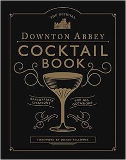 Downton Abbey Cocktails