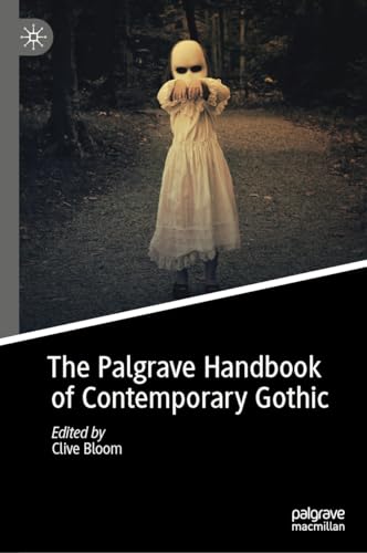 The Palgrave Handbook of Contemporary Gothic