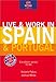 Live & Work in Spain & Portugal, 3rd (Live and Work) by 