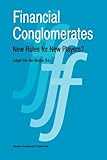 Financial Conglomerates : New Rules for New Players?, , 9048146240