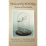 Bell Labs Memoirs: Voices of Innovation