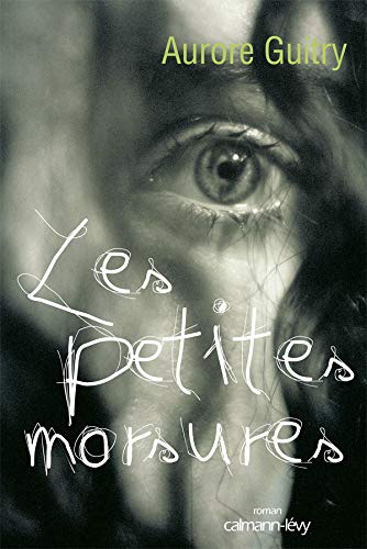Les petites morsures by Aurore Guitry