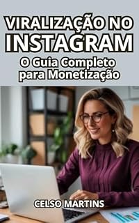 Livro Viralização no Instagram: O Guia Completo para Monetização