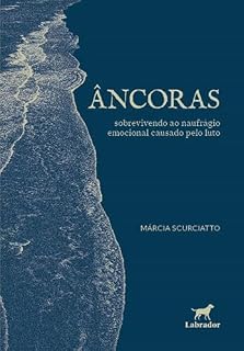 Livro Âncoras: sobrevivendo ao naufrágio emocional causado pelo luto
