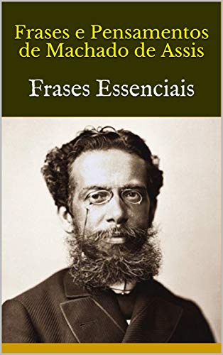 18+ Pensamentos Machado De Assis Frases Images