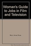 Image de Woman's Guide to Jobs in Film and Television