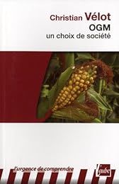 OGM, un choix de société