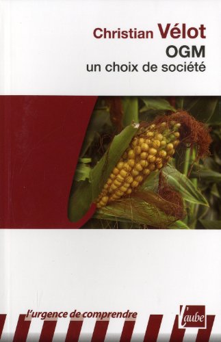 OGM, un choix de société