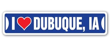 Amazon Com Signjoker I Love Dubuque Iowa Street Sign Ia City