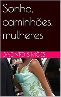 Livro Sonho, caminhões, mulheres