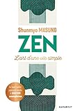 Zen : L'art d'une vie simple by