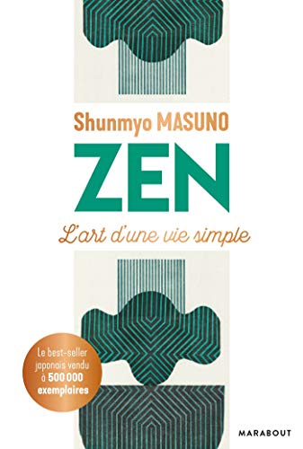 Zen : L'art d'une vie simple by