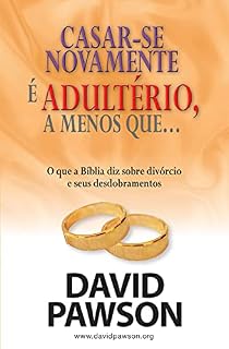 Livro CASAR - SE NOVAMENTE ADULTERIO A MENOS QUE