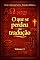 Livro O Que Se Perdeu na Tradução: Versículos famosos revelados no seu verdadeiro contexto (Além da Letra - Estudos Bíblicos Livro 3)