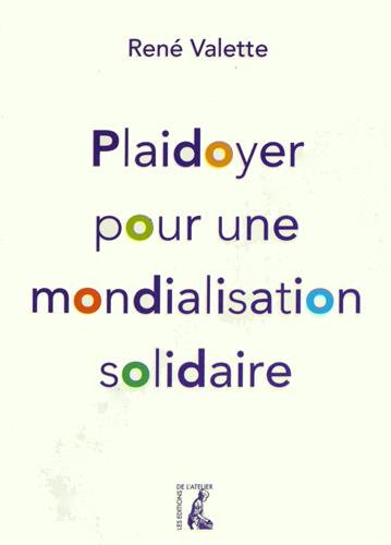 Plaidoyer pour une mondialisation solidaire