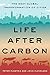 Life After Carbon: The Next Global Transformation of Cities