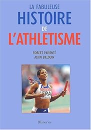 La  fabuleuse histoire de l'athlétisme