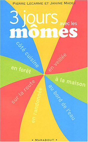 3 jours avec les mômes