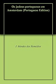 Livro Os judeus portugueses em Amsterdam