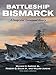 Battleship Bismarck: A Design and Operational History
