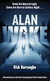 Front cover for the book Alan Wake by Rick Burroughs