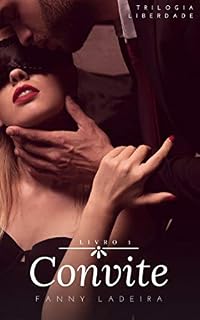 Livro Convite (Trilogia Liberdade Livro 1)