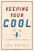 Keeping Your Cool: A Teen's Survival Guide