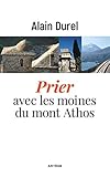 Prier avec les moines du Mont-Athos by 