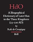 Front cover for the book A Biographical Dictionary of Later Han to the Three Kingdoms (23-220 AD) by Rafe De Crespigny