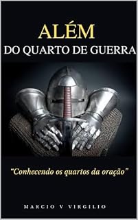ALÉM DO QUARTO DE GUERRA : Conhecendo os quartos da oração
