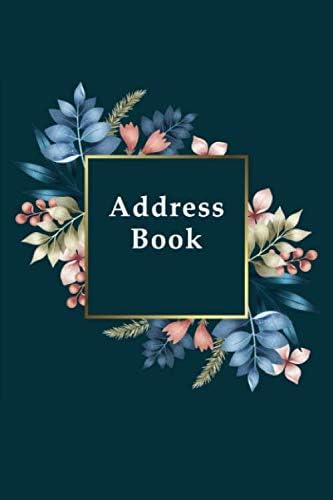 Address Book: Birthday & Address Book For Contacts, Addresses, Phone Numbers, Email - Address Book With Alphabetical Index/Tabs | Gold Frame With Flower Cover
