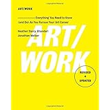 Art/Work - Revised & Updated: Everything You Need to Know (and Do) As You Pursue Your Art Career