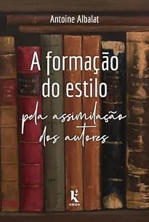 Livro A Formação Do Estilo Pela Assimilação Dos Autores