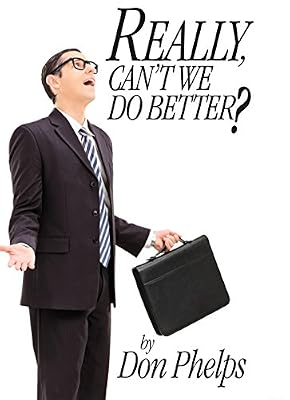 Really, Can't We Do Better?