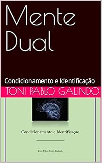 Livro Mente Dual : Condicionamento e Identificação