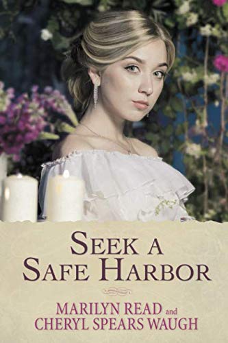 Seek a Safe Harbor (Women of Monterey) by Marilyn Read, Cheryl Spears Waugh
