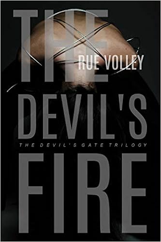 The Devil S Fire The Devil S Gate Trilogy Book 2 Volley Rue 9781727656565 Amazon Com Books The Devil S Fire The Devil S Gate Trilogy Book 2 Volley Rue 9781727656565 Amazon Com Books