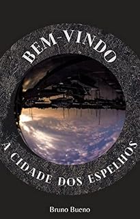 Livro Bem-vindo à Cidade dos Espelhos